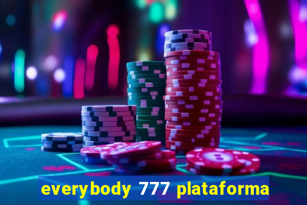 everybody 777 plataforma